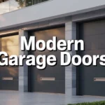 Modern garage doors